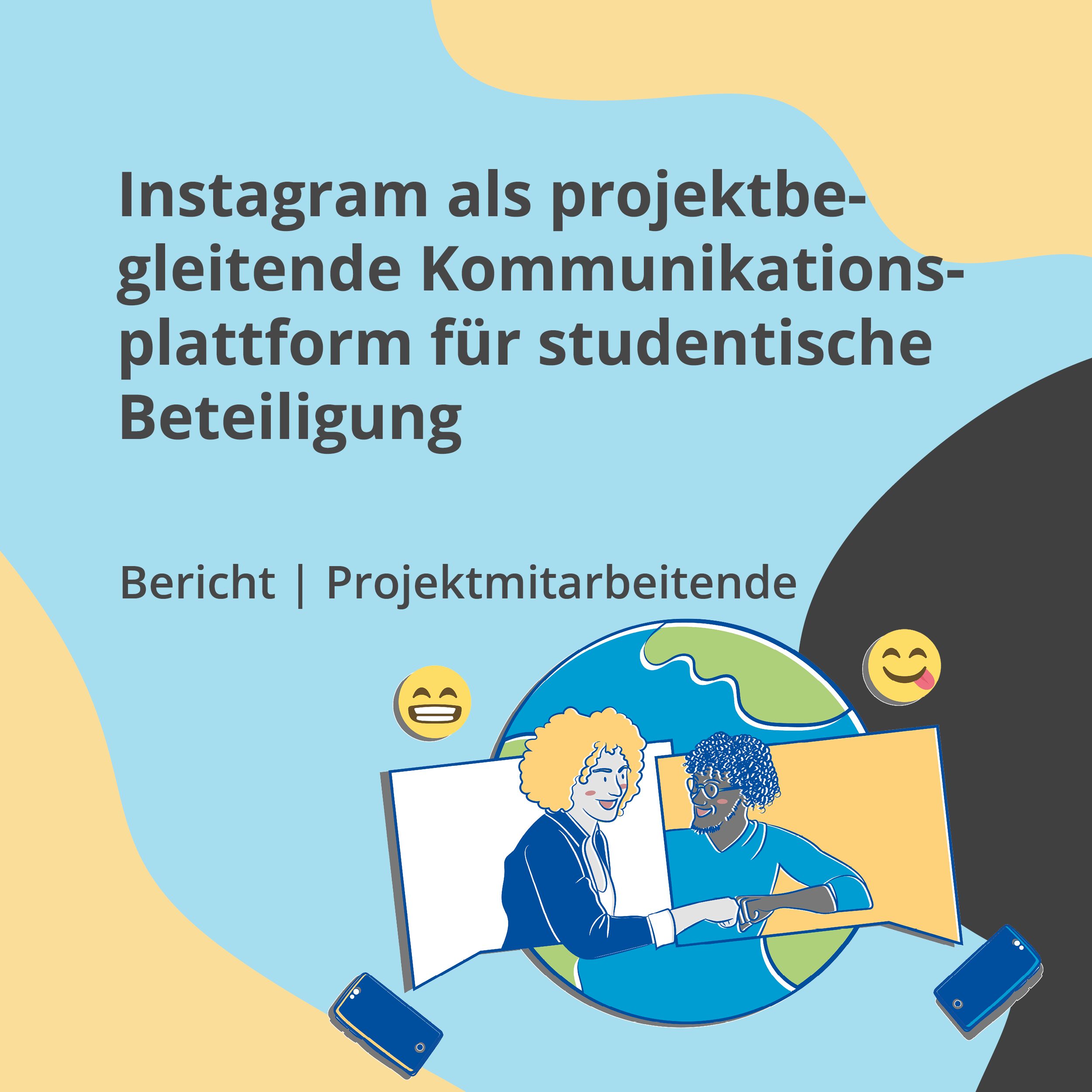 Instagram als projektbegleitende Kommunikationsplattform für studentische Beteiligung